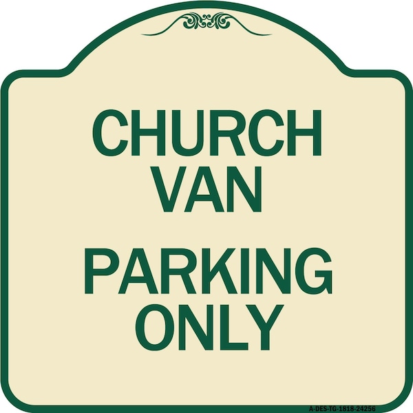 Church Van Parking Only Heavy-Gauge Aluminum Architectural Sign